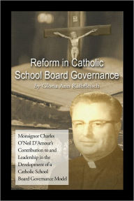 Title: Reform in Catholic School Board Governance, Author: Gloria Kalbfleisch