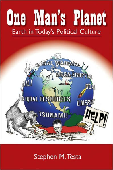 One Man's Planet: Earth in Today's Political Culture