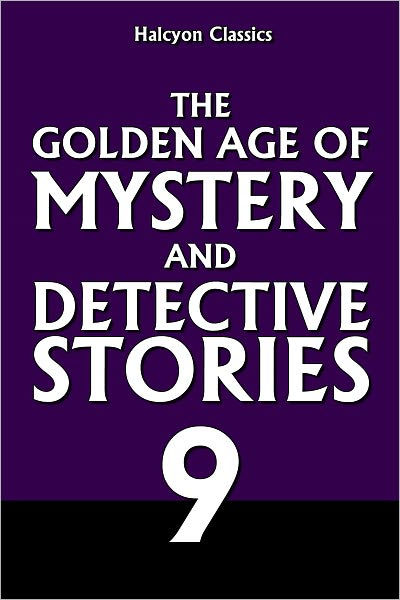 the-golden-age-of-mystery-and-detective-stories-vol-9-by-various