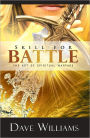 Skill For Battle: The Art of Spiritual Warfare