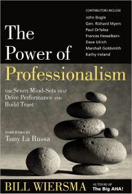Title: The Power of Professionalism, Author: Bill Wiersma