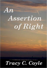 Title: An Assertion of Right, Author: Tracy Coyle