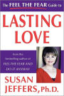 The Feel the Fear Guide to Lasting Love