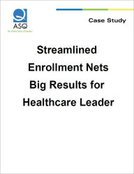 Streamlined Enrollment Nets Big Results for Healthcare Leader