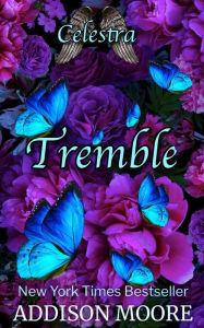Title: Tremble (Celestra Series Book 2), Author: Addison Moore