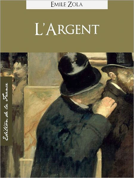 L'ARGENT (Edition NOOK Speciale Version Francaise) Emile Zola L'Argent ...