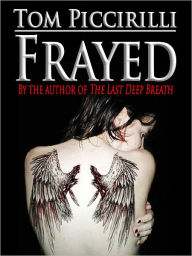 Title: Frayed, Author: Tom Piccirilli