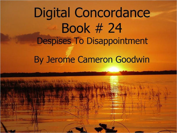 Despises To Disappointment - Digital Concordance Book 24
