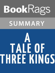 A Tale of Three Kings by Gene Edwards l Summary & Study Guide