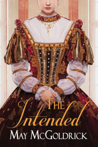 Title: The Intended, Author: May McGoldrick
