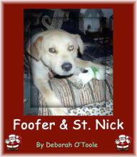 Title: Foofer & St. Nick, Author: Deborah O'toole