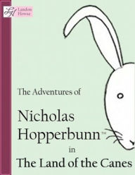 Title: Nicholas Hopperbunn - The Land of the Canes, Author: Carl Landon