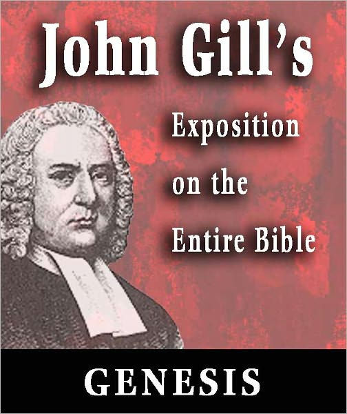 John Gill's Exposition On The Entire Bible-Book Of Genesis By John Gill ...