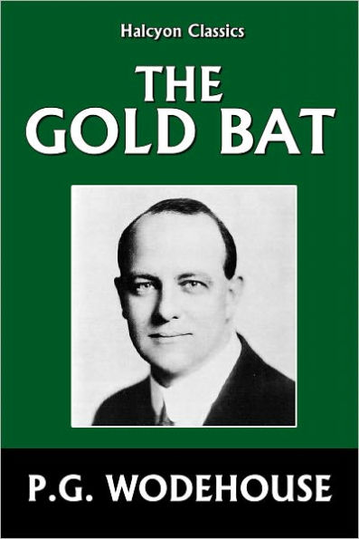 The Gold Bat by P.G. Wodehouse