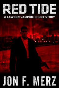 Red Tide: A Lawson Vampire Short Story
