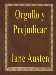 Title: Orgullo y Prejudicar (Pride and Prejudice), Author: Jane Austen