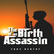 The Birth of an Assassin