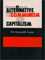 Alternative To Communism And Capitalism-The Responsible Society