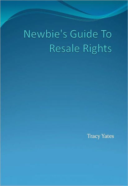 Newbie's Guide To Resale Rights