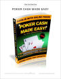 Poker Cash Made Easy - Learn From The Experts!