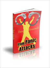 Free Yourself from Panic Attacks