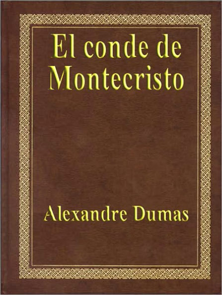 El Conde de Montecristo (The Count of Monte Cristo)