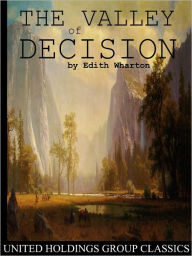 Title: The Valley of Decision, Author: Edith Wharton