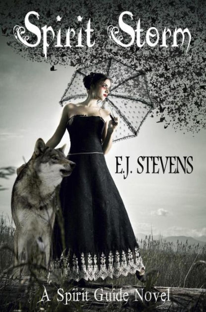 Spirit Storm By E J Stevens Nook Book Ebook Barnes Noble