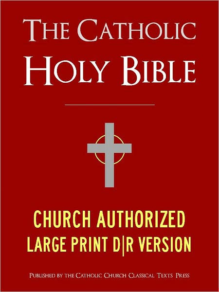 large-print-edition-the-catholic-bible-the-catholic-holy-bible-church-authorized-special-nook