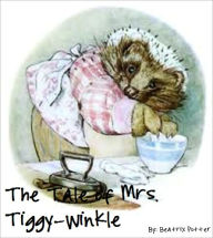 Title: The Tale of Mrs. Tiggy-Winkle, Author: Beatrix Potter