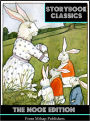 Children's Storybook Classics for the Nook (Color illustrations of Thornton Burgess, Arthur Bailey, Uncle Remus, Beatrix Potter with Peter Rabbit, Benjamin Bunny, Brer Rabbit and more)