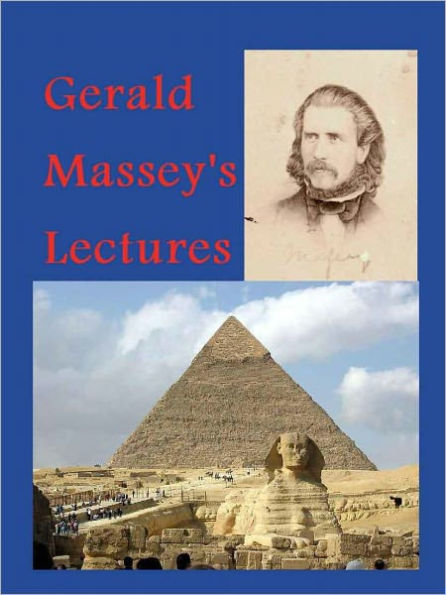 Gerald Massey's Lectures