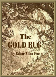 Title: The Gold Bug, Author: Edgar Allan Poe