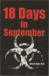 Title: 18 Days in September, Author: Allen N Hunt