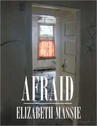 Title: AFRAID - Tidbits of the Macabre, Author: Elizabeth Massie