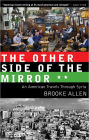 The Other Side of the Mirror: An American Travels Through Syria
