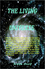 Title: The Living Universe, Author: Irwyn Greif
