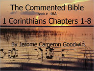 Title: A Commented Study Bible With Cross-References - Book 46A - 1st Corinthians, Author: Jerome Goodwin