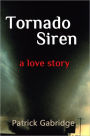 Tornado Siren: a love story