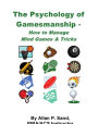 Psychology of Gamesmanship - How to Manage Mind Games and Tricks