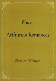 Four Arthurian Romances