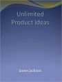 Unlimited Product Ideas