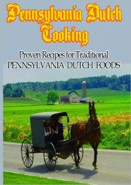 Title: Pennsylvania Dutch Cooking, Author: Timeless Classic Books