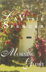 Title: Morning Glory, Author: LaVyrle Spencer