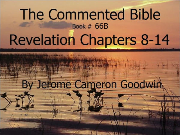 A Commented Study Bible With Cross-References - Book 66B - Revelation