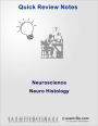 Quick Review Neuroscience: Neuro-Histology