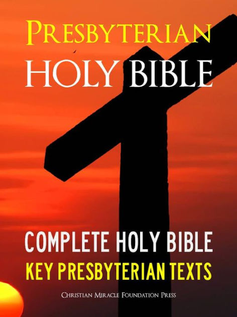 THE PRESBYTERIAN HOLY BIBLE (Special Nook Edition) WITH EXCLUSIVE ...