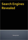 Search Engines Revealed