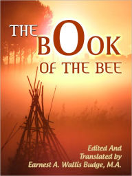 Title: The Book Of The Bee, Author: Earnest A. Wallis Budge