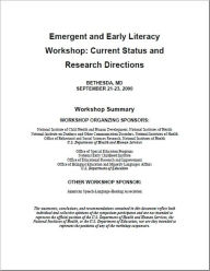 Emergent and Early Literacy Workshop: Current Status and Research Directions